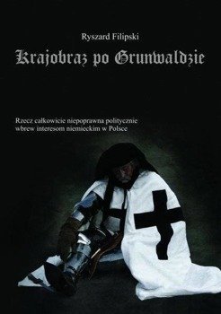 Krajobraz po Grunwaldzie + CD - Ryszard Filipski