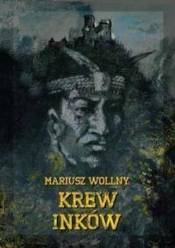 Krew Inków - Mariusz Wollny