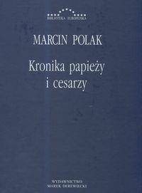 Kronika papieży i cesarzy, Marcin Polak