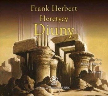 Kroniki Diuny T5 Heretycy Diuny audiobook - Frank Herbert