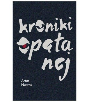 Kroniki opętanej - Artur Nowak