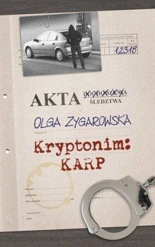 Kryptonim: Karp - Olga Zygarowska