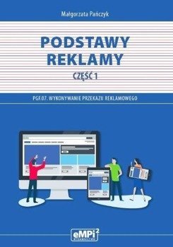 Kwalifikacja PGF.07 Podstawy reklamy cz.1 - Małgorzata Pańczyk