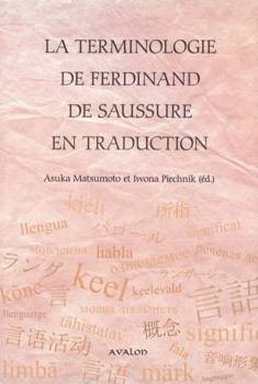 La Terminologie De Ferdinand De Saussure.. - Matsumoto Asuka, Iwona Piechnik