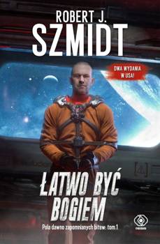 Łatwo być Bogiem, Robert J. Szmidt