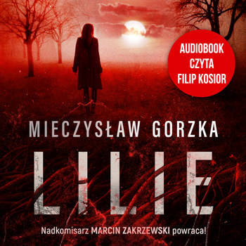 Lilie, Mieczysław Gorzka