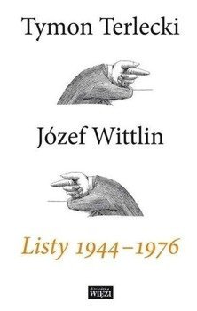 Listy 1944 - 1976 - Tymon Terlecki, Józef Wittlin