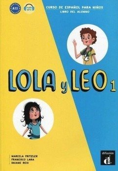Lola y Leo 1 Libro del alumno - Marcela Fritzler, Francisco Lara, Daiane Reis