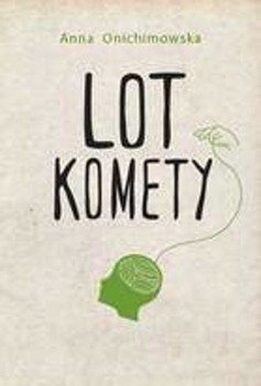 Lot komety - Anna Onichimowska