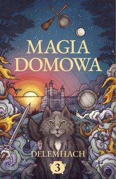 Magia domowa. Tom 3, null null