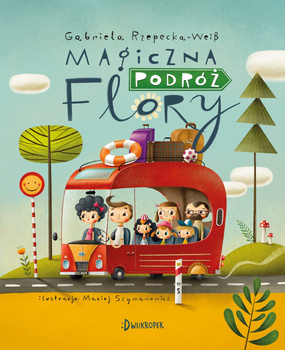 Magiczna podróż Flory, Gabriela Rzepecka