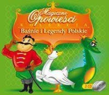 Magiczne Opowieści - Baśnie i legendy polskie - praca zbiorowa