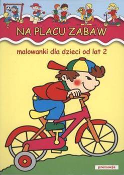 Malowanki - Na placu zabaw w.2011 - praca zbiorowa