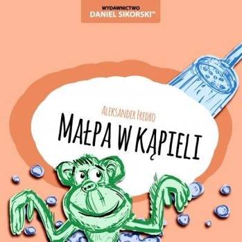 Małpa w kąpieli - Aleksander Fredro, Gerard Śmiechowski