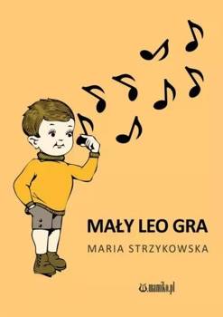 Mały Leo gra - Maria Strzykowska