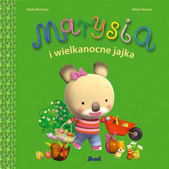 Marysia. Marysia i wielkanocne jajka - Nadia Berkane, Elżbieta Krzak- Ćwiertnia