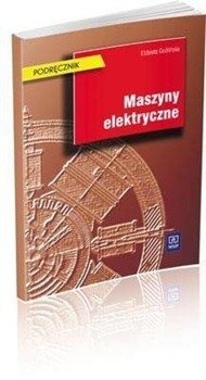 Maszyny elektryczne Elżbieta Goźlińska. Podr.WSIP - Elżbieta Goźlińska