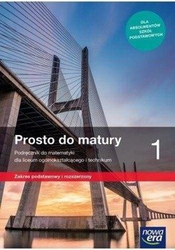 Matematyka LO 1 Prosto do matury Podr ZPR w.2019 - Maciej Antek, Krzysztof Belka, Piotr Grabowski