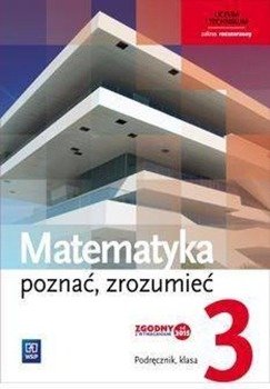 Matematyka LO 3 Poznać, zrozumieć Podr. ZR WSiP - Alina Przychoda, Monika Strawa, Zygmunt Łaszczyk