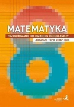 Matematyka SP 8 Przygotowanie do egzaminu OMAP-800 - Marzenna Grochowalska, Jerzy Janowicz