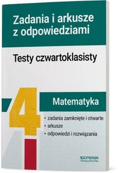 Matematyka Testy czwartoklasisty Zadania i arkusze z odpowiedziami, Józefczyk Karina