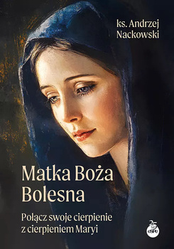 Matka Boża Bolesna, Andrzej Nackowski