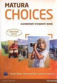 Matura Choices Elementary SB PEARSON - Michael Harris, Anna Sikorzyńska, Bartosz Michało