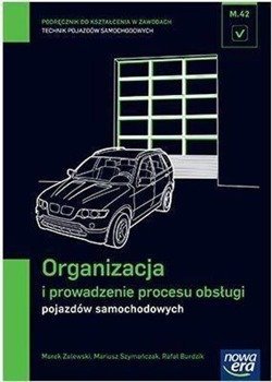 Mechanik Samochodowy PG Organizacja i prowadzenie - Rafał Burdzik, Mariusz Szymańczak, Marek Zalewski