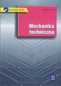 Mechanika techniczna. Podr. z CD WSiP - Bogusław Kozak