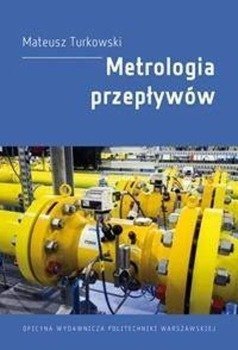 Metrologia przepływów - Mateusz Turkowski