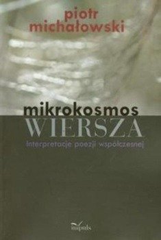 Mikrokosmos wiersza - Piotr Michałowski
