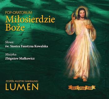 Miłosierdzie Boże Pop-Oratorium CD, Lumen