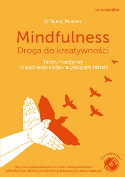 Mindfulness. Droga do kreatywności wyd. 1