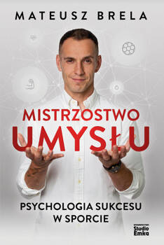 Mistrzostwo umysłu, Brela Mateusz