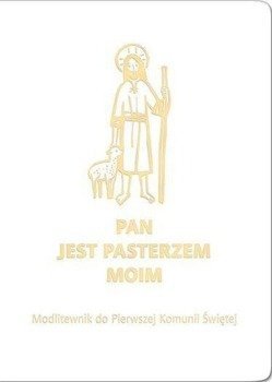 Modlitewnik Pam I Kom Św. Pan Jest Pasterzem BIAŁY - praca zbiorowa