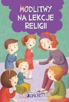 Modlitwy na lekcje religii - praca zbiorowa