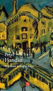 Mój dzień w innym kraju, Peter Handke