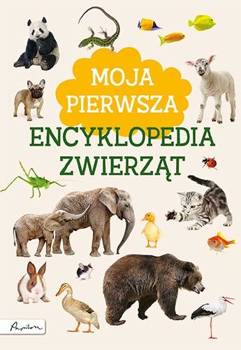 Moja pierwsza encyklopedia zwierząt - Marta Kotecka