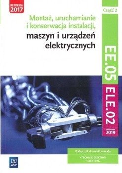 Montaż, uruchamianie i konserwacja inst. cz2 EE.05 - Artur Bielawski, Wacław Kuźma