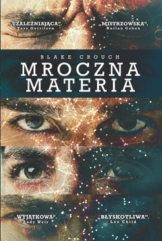 Mroczna materia, Blake Crouch