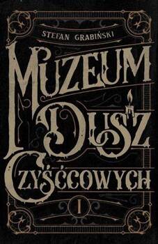 Muzeum Dusz Czyśćcowych, Stefan Grabiński