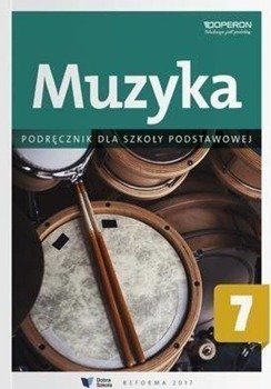 Muzyka SP 7. Podręcznik OPERON - Justyna Górska-Guzik