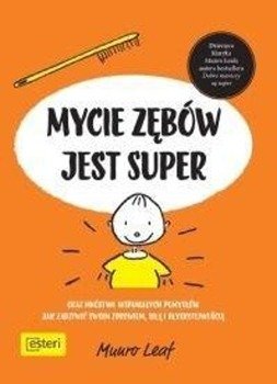 Mycie zębów jest super - Munro Leaf