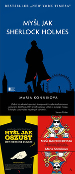 Myśl jak Sherlock Holmes PAKIET 3, Maria Konnikova