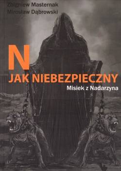 N jak NIEBEZPIECZNY - Zbigniew Masternak, Mirosław Dąbrowski