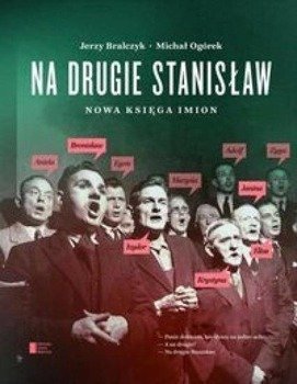 Na drugie Stanisław. Nowa księga imion - Jerzy Bralczyk, Michał Ogórek