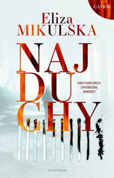 Najduchy. Gasior. Tom 2, Eliza Mikulska