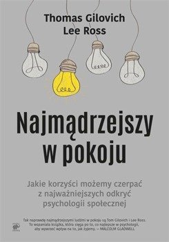 Najmądrzejszy w pokoju - Thomas Gilovich, Lee Ross