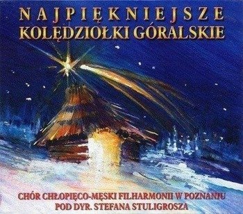 Najpiękniejsze kolędziołki góralskie CD - Chór Filharm