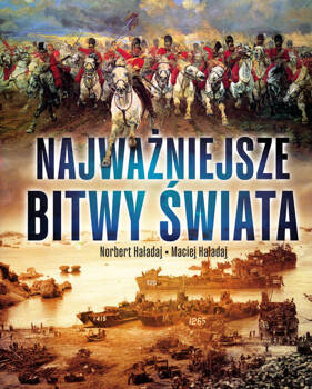 Najważniejsze bitwy świata, Haładaj Norbert